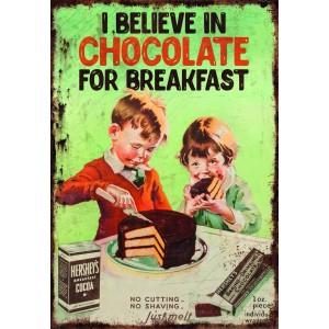 Retro fém tábla "I believe in Chocolate for Breakfast" gyerekekkel és csokoládétortával.